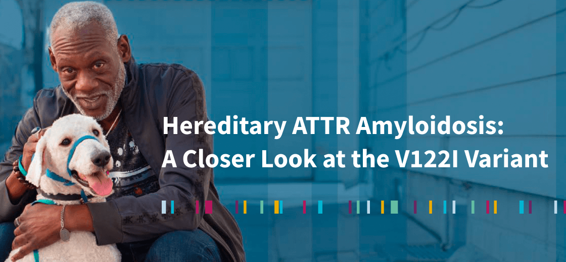 Hereditary ATTR Amyloidosis V122I Variant thumbnail